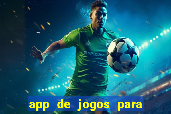 app de jogos para ganhar dinheiro