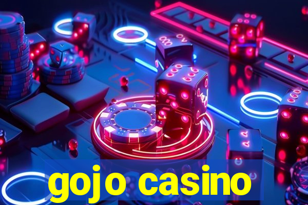 gojo casino