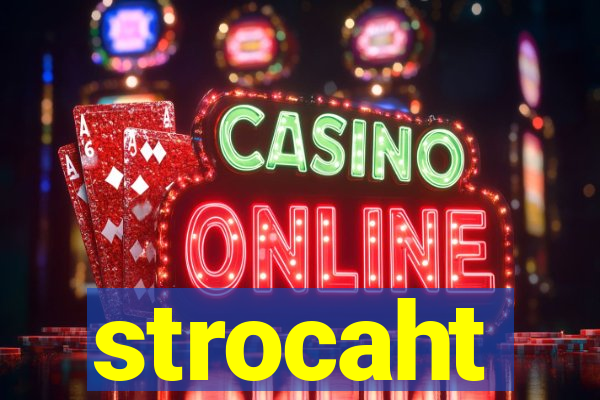 strocaht