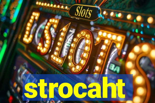 strocaht