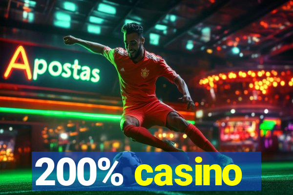 200% casino