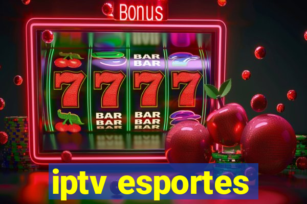 iptv esportes