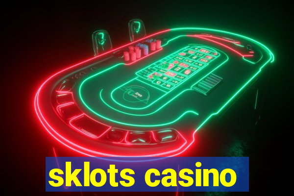 sklots casino