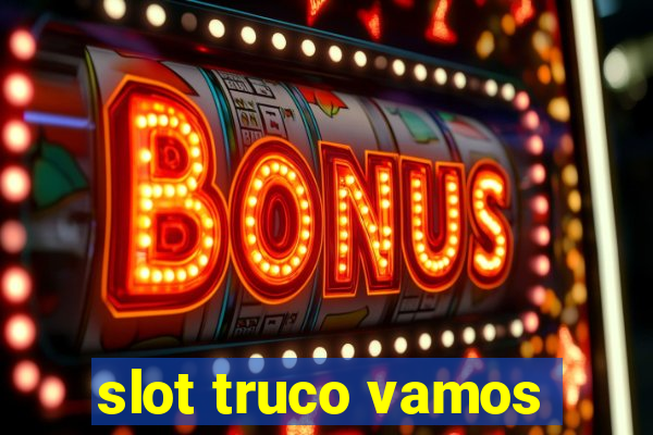 slot truco vamos