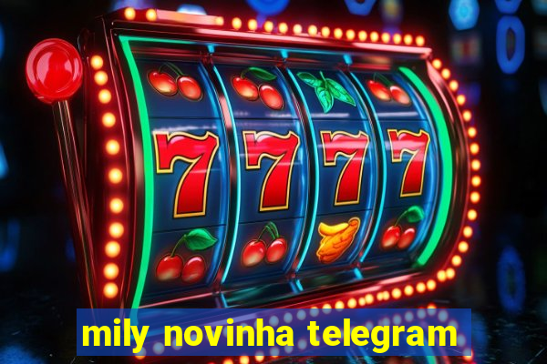 mily novinha telegram