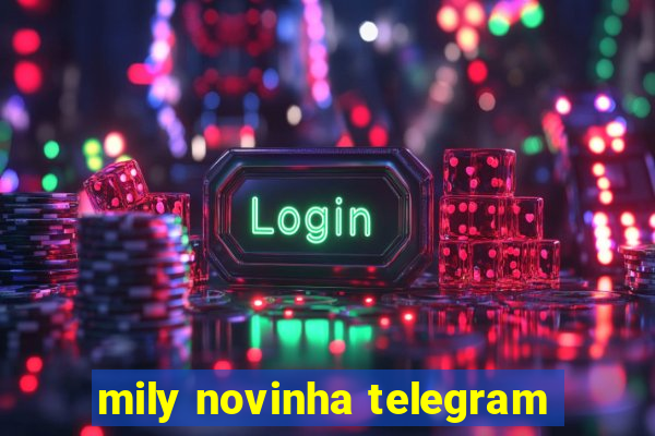 mily novinha telegram