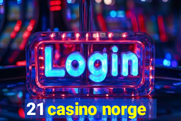 21 casino norge