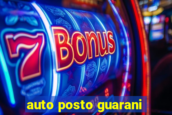 auto posto guarani