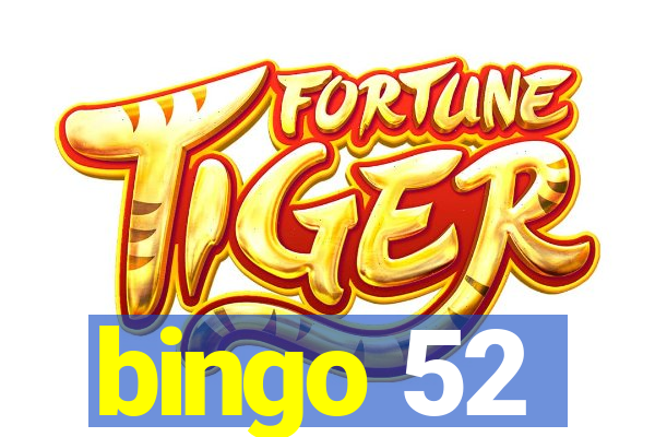 bingo 52