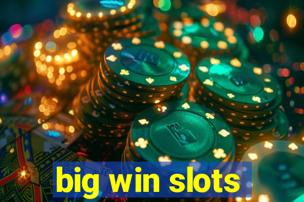 big win slots