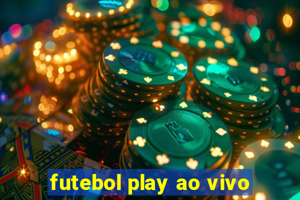 futebol play ao vivo