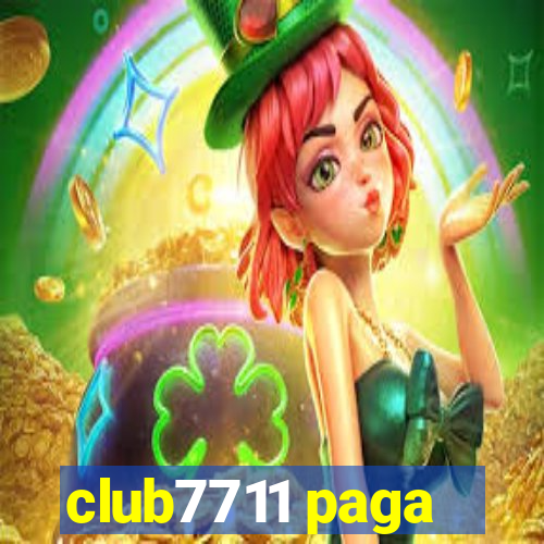 club7711 paga