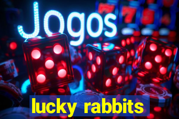 lucky rabbits