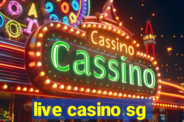 live casino sg