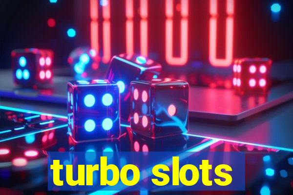 turbo slots