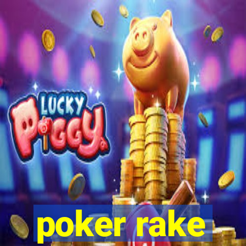 poker rake