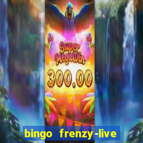 bingo frenzy-live bingo games