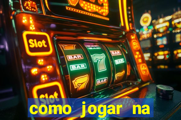 como jogar na roleta estrela bet