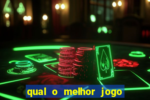 qual o melhor jogo do tigrinho