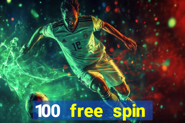 100 free spin casino login