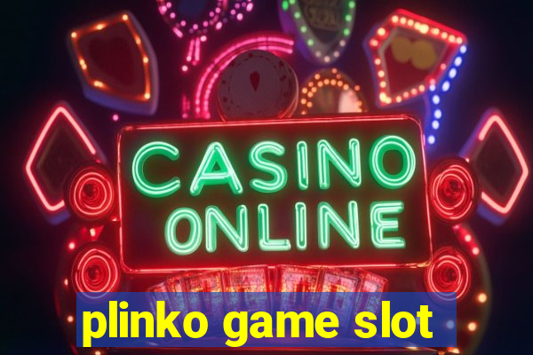 plinko game slot