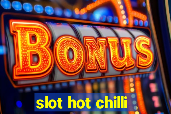 slot hot chilli