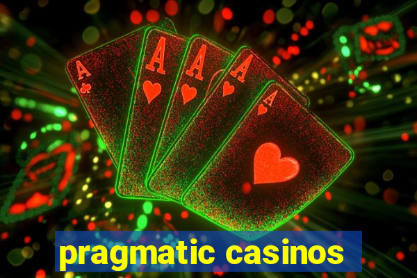 pragmatic casinos