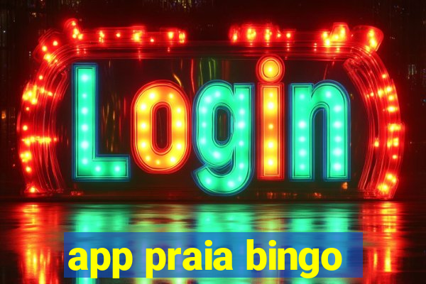 app praia bingo