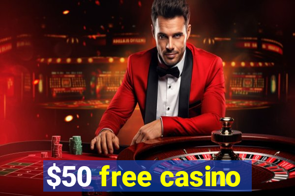 $50 free casino