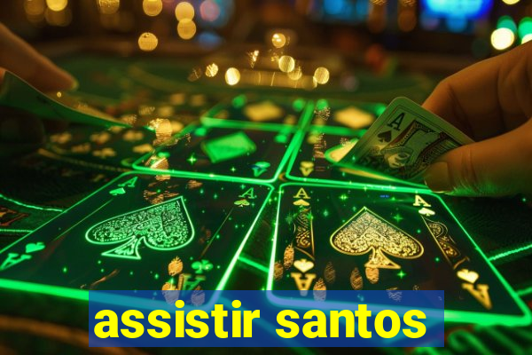 assistir santos