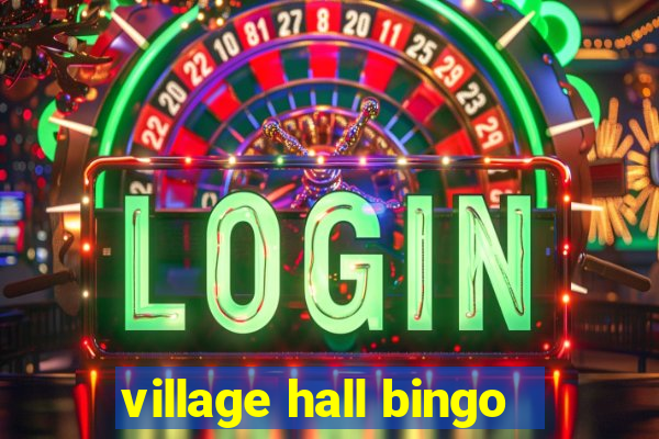 village hall bingo