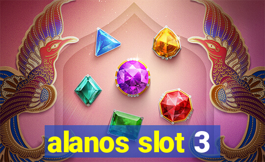 alanos slot 3