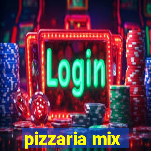 pizzaria mix