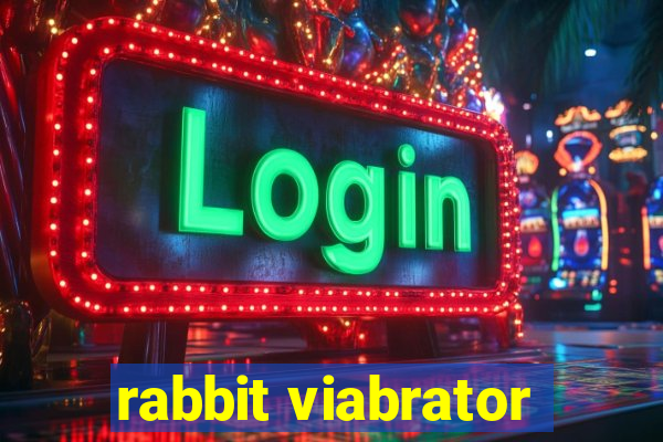 rabbit viabrator