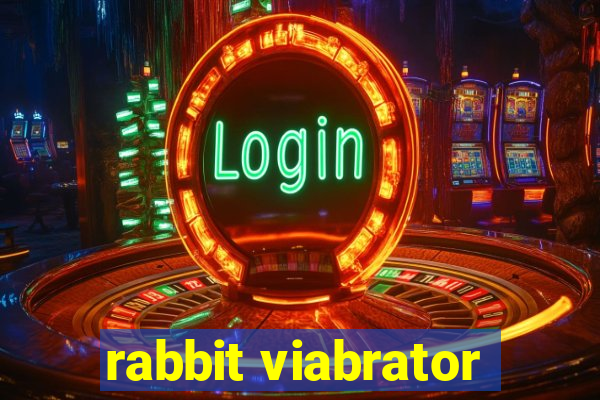 rabbit viabrator