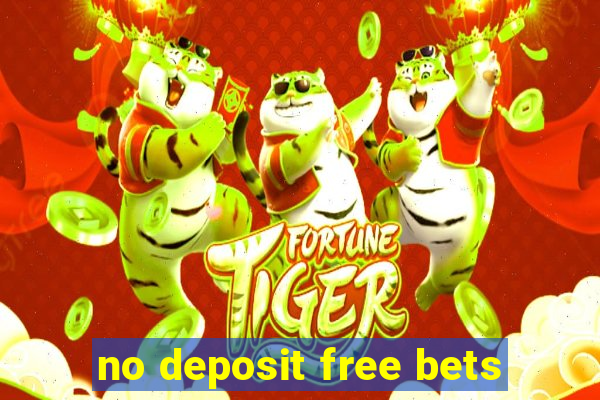 no deposit free bets