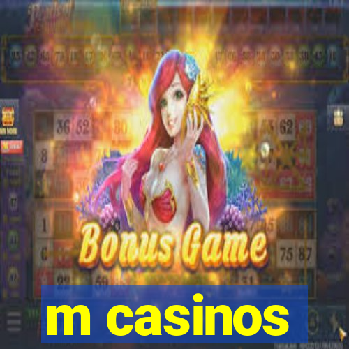 m casinos