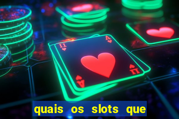 quais os slots que mais pagam