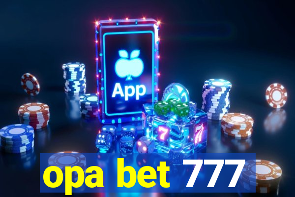 opa bet 777