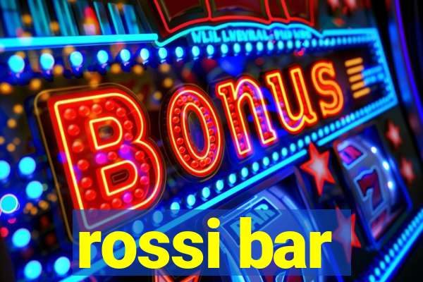 rossi bar