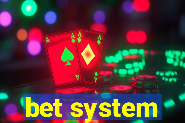 bet system