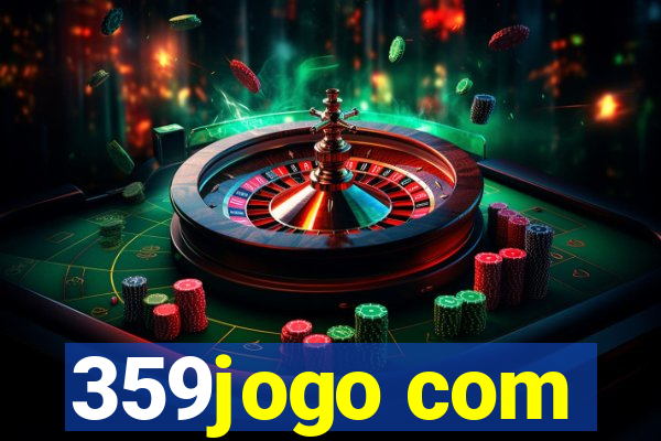 359jogo com