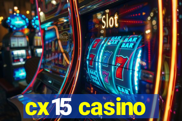 cx15 casino