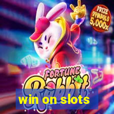 win on slots