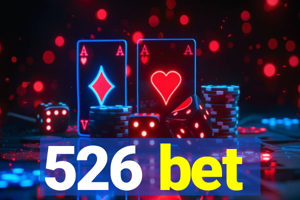 526 bet