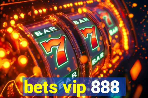 bets vip 888