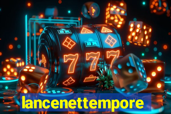 lancenettemporeal