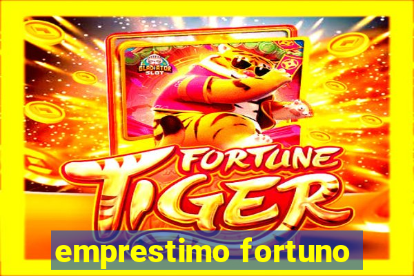 emprestimo fortuno