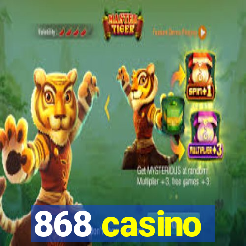 868 casino