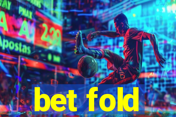 bet fold